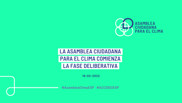 Comienza la fase deliberativa de la Asamblea Ciudadana para el Clima