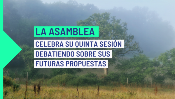 La Asamblea Ciudadana para el Clima celebra su quinta sesión debatiendo sobre sus futuras propuestas