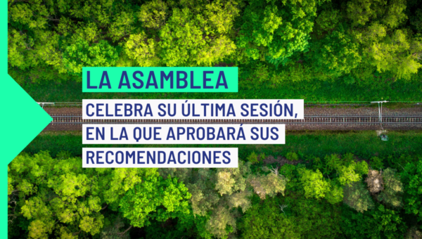 La Asamblea Ciudadana para el Clima celebra su última sesión, en la que aprobará sus recomendaciones