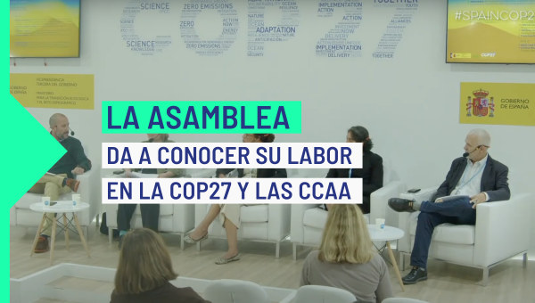La Asamblea Ciudadana da a conocer su labor en la COP27 y en las comunidades autónomas